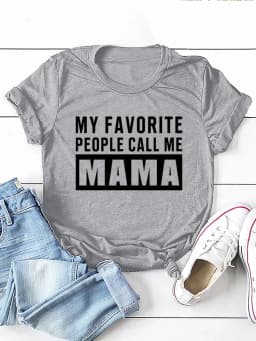 MY FAVORITE PEOPLE Call Me Mama Print Women T Shirt Short Sleeve O Neck Loose Women Tshirt Ladies Tee Shirt Tops Camisetas Mujer
