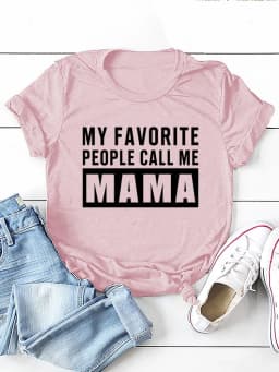 MY FAVORITE PEOPLE Call Me Mama Print Women T Shirt Short Sleeve O Neck Loose Women Tshirt Ladies Tee Shirt Tops Camisetas Mujer