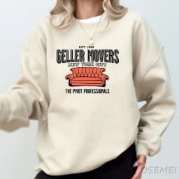 Geller Movers Est 1999 New York City Friends Printed Sweatshirt Vintage 90s TV Show Pullover Womens Clothing Unisex Streetwear