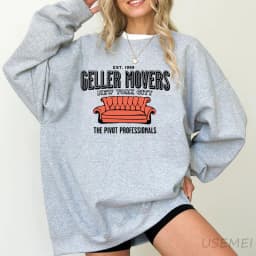 Geller Movers Est 1999 New York City Friends Printed Sweatshirt Vintage 90s TV Show Pullover Womens Clothing Unisex Streetwear