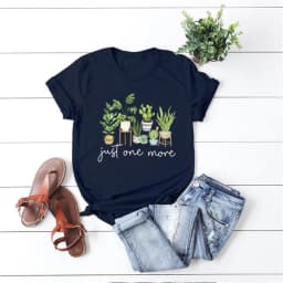 Just One More T Shirt Plant Lady Tshirt Crazy Plant Women Shirts Gardening Tee Women Short Sleeves Top Plant Lover Gift