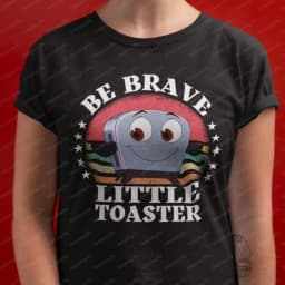 90's Nostalgia Cotton T-Shirt Be Brave Little Toaster Inspirational Women's Shirt Inspirational Graphic Tee 90's Nostalgia Gift