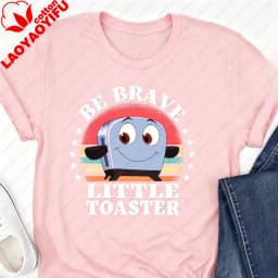 90's Nostalgia Cotton T-Shirt Be Brave Little Toaster Inspirational Women's Shirt Inspirational Graphic Tee 90's Nostalgia Gift