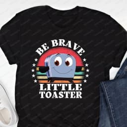 90's Nostalgia Cotton T-Shirt Be Brave Little Toaster Inspirational Women's Shirt Inspirational Graphic Tee 90's Nostalgia Gift