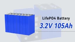 3.2V Lifepo4 Battery 105AH Brand New Lithium Iron Phosphate Cell DIY 12V 24V 48V for Camping Boat Golf Cart RV EV Forklift