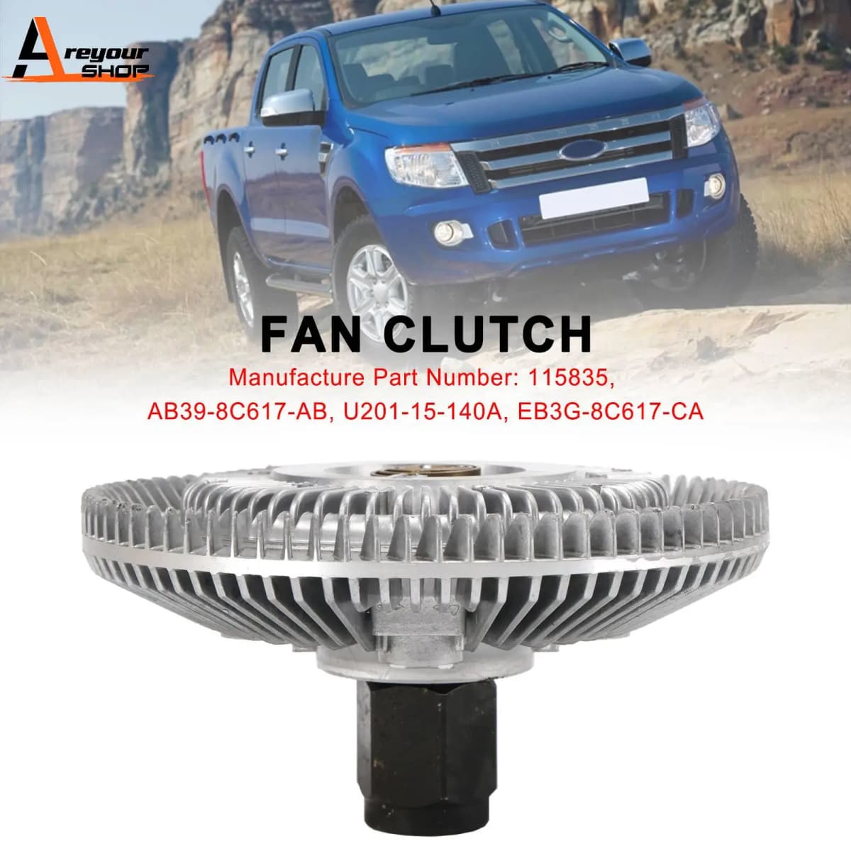 Areyourshop Fan Clutch 115835 Fit for Ford Ranger Fit for Mazda BT50 2.2L 3.2L Turbo Diesel Replace Car Accessories