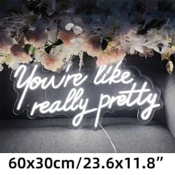 60cm Neon Sign Large Neon LED Sign You Are Like Really Pretty Neon Light Sign Custom Room Decor Wall Art Girl Bedroom Decor pink
