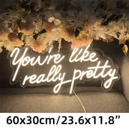 60cm Neon Sign Large Neon LED Sign You Are Like Really Pretty Neon Light Sign Custom Room Decor Wall Art Girl Bedroom Decor pink