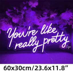 60cm Neon Sign Large Neon LED Sign You Are Like Really Pretty Neon Light Sign Custom Room Decor Wall Art Girl Bedroom Decor pink