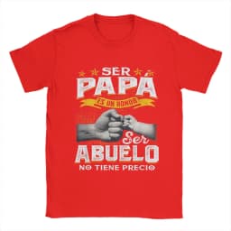 Ser Papa ES Un Honor Ser Abuelo No Tiene Precio Men's T Shirts Spanish Grandfather Grandpa Crazy Tees Short Sleeve Tops