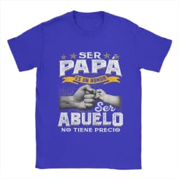 Ser Papa ES Un Honor Ser Abuelo No Tiene Precio Men's T Shirts Spanish Grandfather Grandpa Crazy Tees Short Sleeve Tops