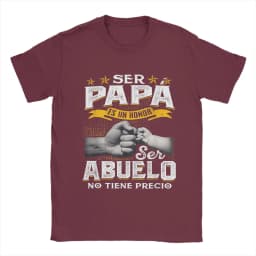 Ser Papa ES Un Honor Ser Abuelo No Tiene Precio Men's T Shirts Spanish Grandfather Grandpa Crazy Tees Short Sleeve Tops