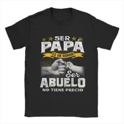 Ser Papa ES Un Honor Ser Abuelo No Tiene Precio Men's T Shirts Spanish Grandfather Grandpa Crazy Tees Short Sleeve Tops