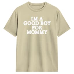I'm A Good Boy for Mommy T-Shirt for Men Novelty Cotton Tees Crewneck Short Sleeve T Shirts Gift Idea Tops