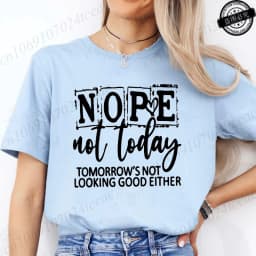 T-Shirt with Nope Not Today Letter Print Design Women'S Summer Casual Short Sleeve Aesthetic Clothes Streetwear Summer Top Tees