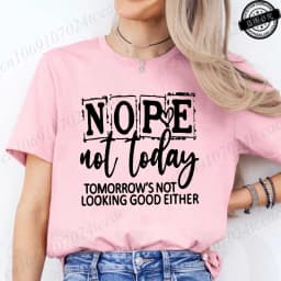 T-Shirt with Nope Not Today Letter Print Design Women'S Summer Casual Short Sleeve Aesthetic Clothes Streetwear Summer Top Tees