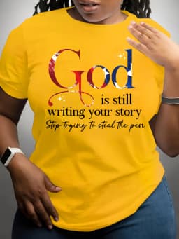 God Is Still Writing Your Story Women's Tee Faith Graphic Casual Yellow Tops Letter Printing Summery2k Shirt Female Streetwear