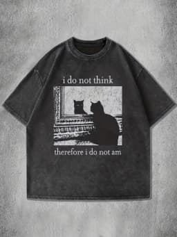 Unisex Washed T-shirt Casual Loose Fit Graphic T-Shirt _I Do Not for THINK Therefore I Do Not Am_ Cat Print Summer Short Sleeve