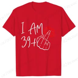 Women's New Fashion Streetwear I Am 39+ Middle Finger T-shirt 40 Ans 40th Years Birthday Tee Top Birthday Aesthetic Clothes