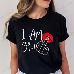 Women's New Fashion Streetwear I Am 39+ Middle Finger T-shirt 40 Ans 40th Years Birthday Tee Top Birthday Aesthetic Clothes