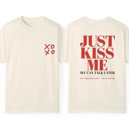 Summer Y2k Fashion T-shirts Just Kiss Me Funny Graphic Print Cotton T-Shirt Positive Shirt Gift Casual Streetwear Unisex 2026