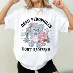 Dead Pedophiles Don’t Reoffend Save The Children Protective Parent Shirt We Love Our Kids Cartoons Graphic T-shirt Short-sleev