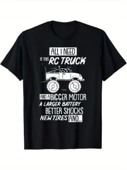 Funny Graphic Men's T Shirt Women Cotton Tee Oversized Spring Summer Loose Humorous Phrases for RC Racing Cars and Trucks on Top