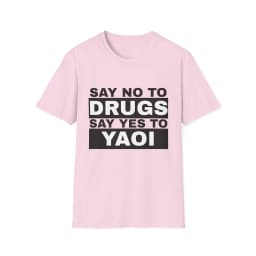 Say No To Drugs Say Yes To Yaoi Graphic Graphic Print Women TShirt Men T-shirtRound Neck Short Sleeved T-shirt Top