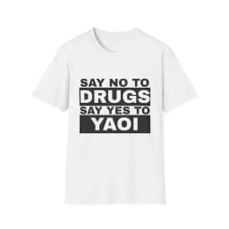 Say No To Drugs Say Yes To Yaoi Graphic Graphic Print Women TShirt Men T-shirtRound Neck Short Sleeved T-shirt Top