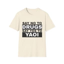 Say No To Drugs Say Yes To Yaoi Graphic Graphic Print Women TShirt Men T-shirtRound Neck Short Sleeved T-shirt Top