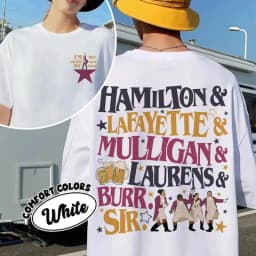 Hamilton Musical Comfort Color Shirt Lafayette Mulligan Laurens Burr Sir Broadway Fan Gift Throwing My Shot Vintage Graphic Tee