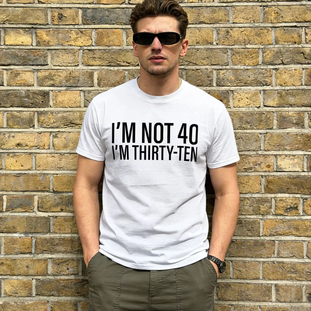 I'm Not 40 I'm Thirty-Ten Men T Shirt Vintage Tee Shirt Short Sleeve O Neck T-Shirt Cotton Original Clothing