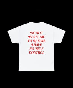 Do Not Invite Me To AftersSummer Trendy Casual T-Shirt Men's and Women's Luxury Brand Top