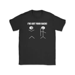 I'VE GOT YOUR BACK Men's T Shirt Women Tee Summer Spring Novelty Streetwear Oversized Loose Cotton Top Funny Humor Joke Novelty