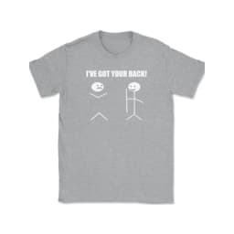 I'VE GOT YOUR BACK Men's T Shirt Women Tee Summer Spring Novelty Streetwear Oversized Loose Cotton Top Funny Humor Joke Novelty