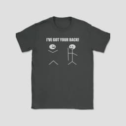I'VE GOT YOUR BACK Men's T Shirt Women Tee Summer Spring Novelty Streetwear Oversized Loose Cotton Top Funny Humor Joke Novelty