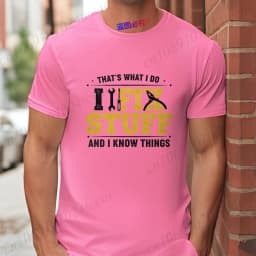 'I Fix Stuff and I Know Things' T-Shirt Men Funny Vintage Handyman Graphic Tee Short Sleeve Casual Tops Gift for Repairman