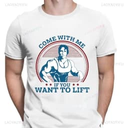 Come With Me If You Want To Lift T Shirts Men Cotton T-Shirt Arnold Schwarzenegger Fitness Workout Musculation Tee Streetwear