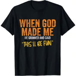When God Made Me Funny Quote T-Shirt Short Sleeve O Neck Loose Women Tshirt Ladies Tee Shirt Tops Clothes Shirts Streetwear