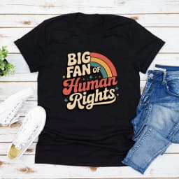Big Fan of Human Rights T Shirt Retro Rainbow Tshirt Unisex Short Sleeve T Shirts Radicalized By Basic Decency Tee Streetwear