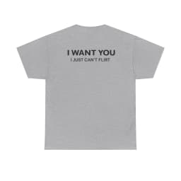 2026 Men I WANT YOU I Just Can't Flirt Letter Graphic T Shirt Cotton Tee Women Spring Summer Streetwear Humor Novelty