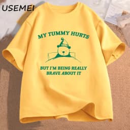 My Tummy Hurts But Im Being Really Brave About It Graphic T Shirts Women Men Funny Cotton Tee Casual Streetwear Mens Clothing