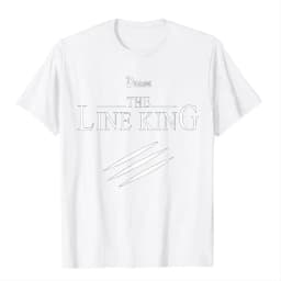 Funny Drugs The Line King Design Gift T-Shirt Faddish Birthday T Shirts Cotton Men's T Shirt Birthday Fashion streetwear