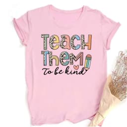 Teach Them Be Kind Teacher Shirts Women Funny Teach Printed Graphic Tshirt Short Sleeve T-Shirt Blouse Teacher Gifts Tops Tee