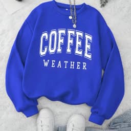 Autumn Warm Womans Sweatshirts Coffee Weather Letter Printed Hoodies Comfortable Crewneck Soft Pullover Casual Female Clothing