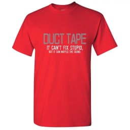 Duct Tape It Can't Fix Stupid But Men Tshirt Humor Graphic Tees Novelty Funny Sarcastic T Shirt Summer 100% Cotton Round Neck