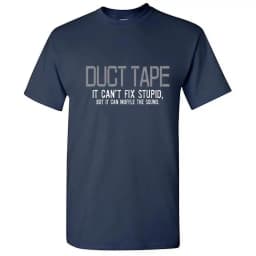 Duct Tape It Can't Fix Stupid But Men Tshirt Humor Graphic Tees Novelty Funny Sarcastic T Shirt Summer 100% Cotton Round Neck
