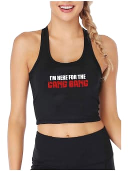 I'm Here For The Gang Bang Print Sexy Crop Tops Hotwife Humor Fun Flirting Style Tank Tops Swinger Cotton Creative Camisole