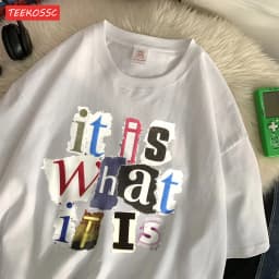 Fashion Cotton Women'S T-Shirts It Is What Funny Letter Printing Tops Oversize O-Neck Soft Short Sleeve Summer Female Clothes