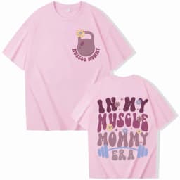 In My Muscle Mommy Era Female T-shirts Fashion Gifts for Gym Weightlifting Lovers Tees Muscle Mommy Graphic Tops Women Clothing